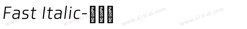 Fast Italic字体转换 Fast Italic字体转换
